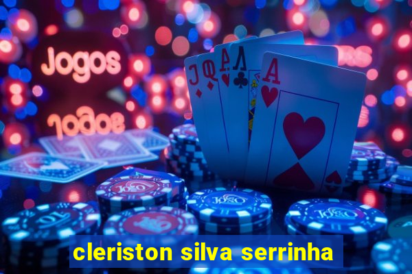 cleriston silva serrinha